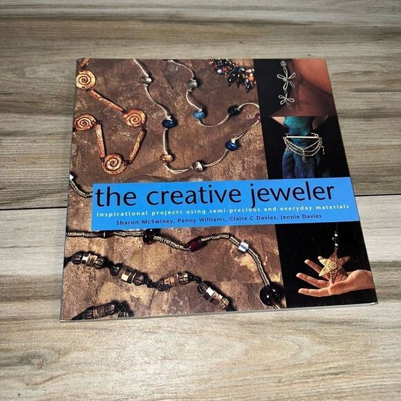 The Creative Jeweler Inspirational Projects Semi-Precious & Everyday Materials - Picture 1 of 9